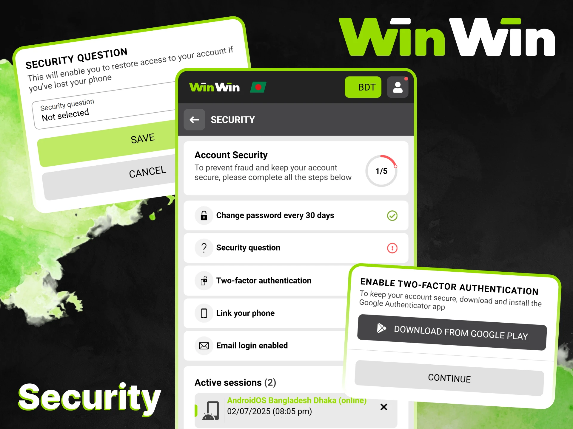 Enable two-factor authentication, add a security question, and use other security measures in the WinWin application.