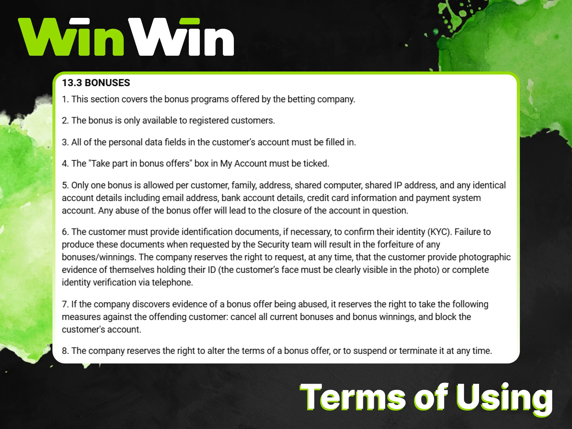 Familiarize yourself with the terms and conditions of bonuses at WinWin.
