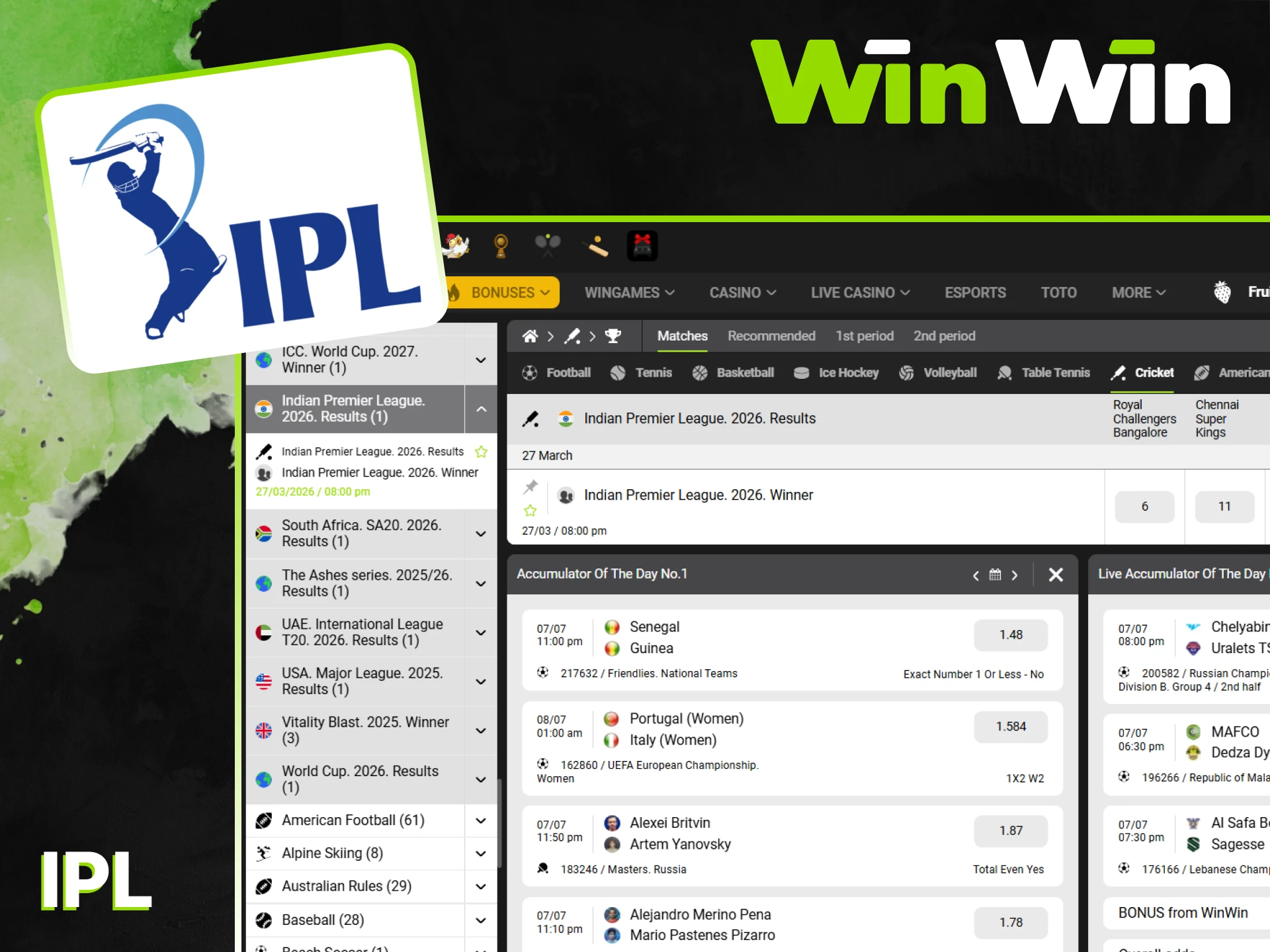 You can bet on the Indian Premier League at WinWin.